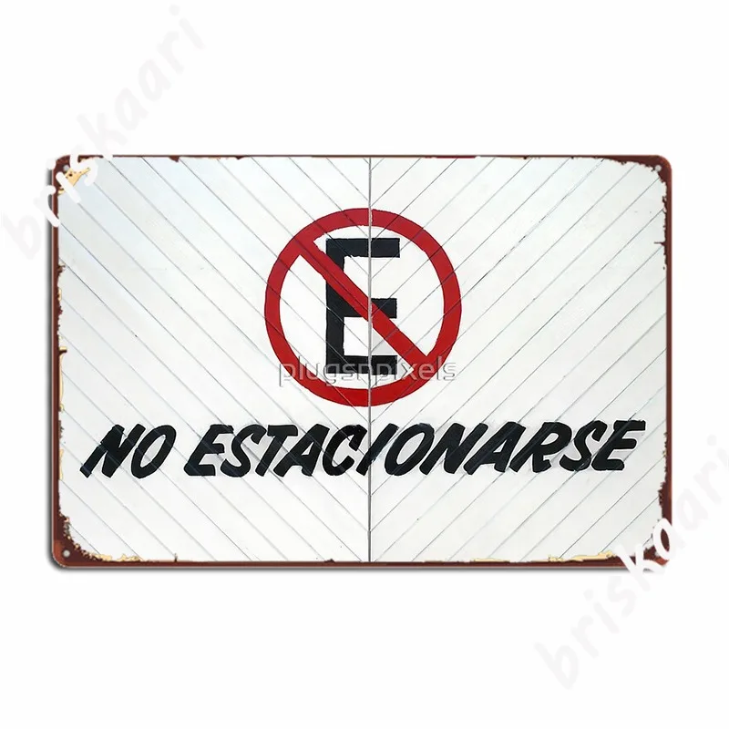 No Estacionarse No Parking Sign In Spanish Metal Plaque Poster Pub Pub Garage Vintage Mural Painting Tin Sign Poster