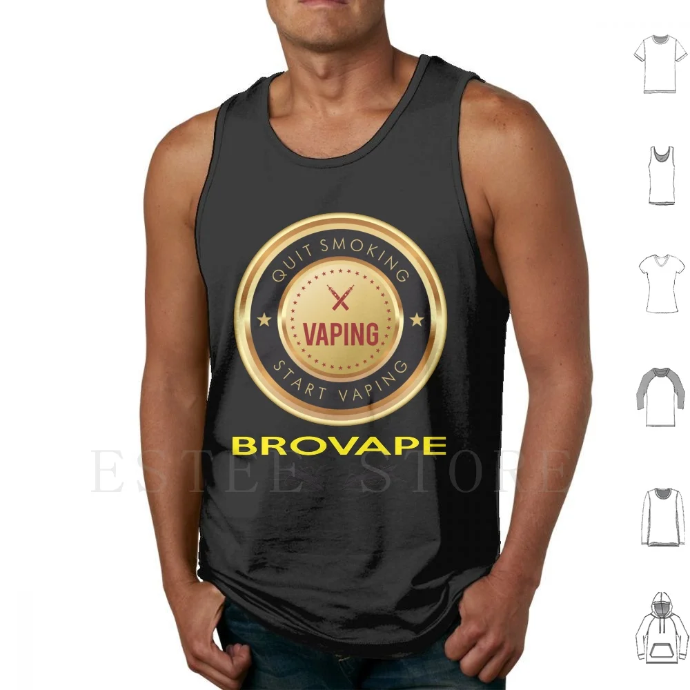 Quit Vaping-Brovape Tank Tops Vest Sleeveless Vaping Brovape Bro Vape E Cigarette Quit Smoking Smoking