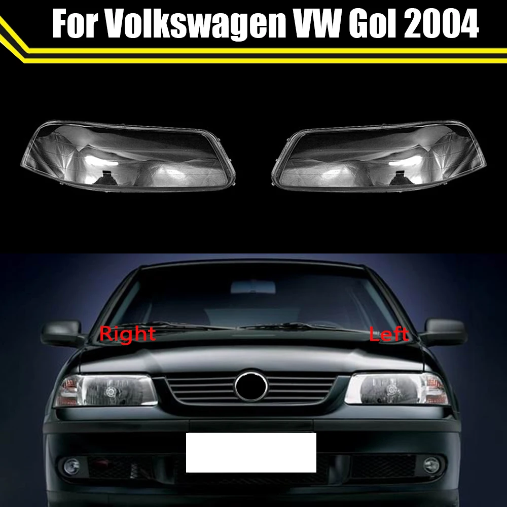 

Car Front Headlight Cover Clear Lens Case Headlamps Transparent Lampshade Lamp Shell For Volkswagen VW Gol 2004 Auto Light Caps