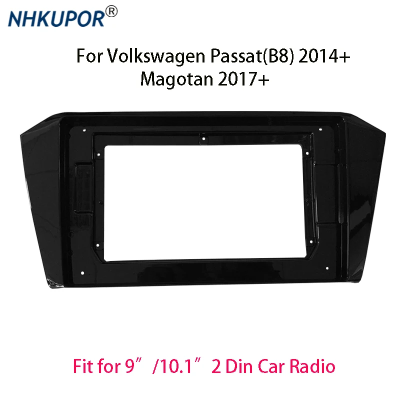 9/10 Inch 2 Din Car Radio Frame Kit For Volkswagen Passat(B8)/Magotan Auto Stereo Dash Panel Mounting 9/10.1 inch Fascia