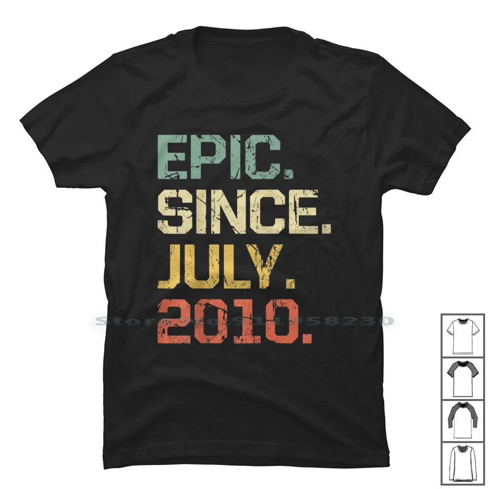 Epic Since July 2010 T Shirt 9 Years Old Shirt Gift T Shirt 100% Cotton Granddaughter Daughter Grandson Nephew Years Style