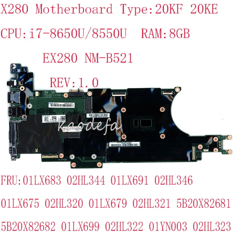 EX280 NM-B521 Mainboard For Thinkpad X280 Laptop Motherboard CPU:I7-8550U / 8650U RAM:8GB 5B20X82682 01LX699 02HL322 01YN003