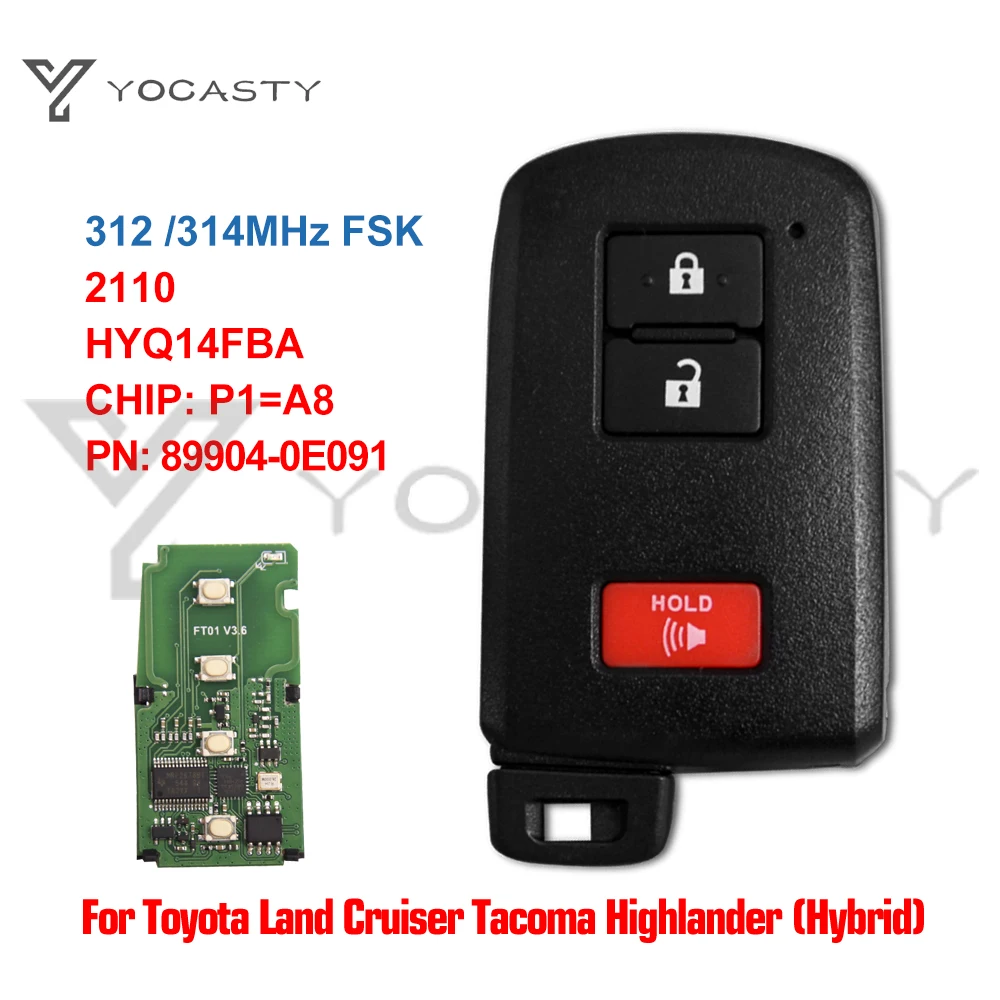 

YOCASTY HYQ14FBA Keyless Smart Remote Car Key Fob 312 314MHz P1=A8 For Toyota LandCruiser Cruiser Tacoma Highlander 89904-0E091