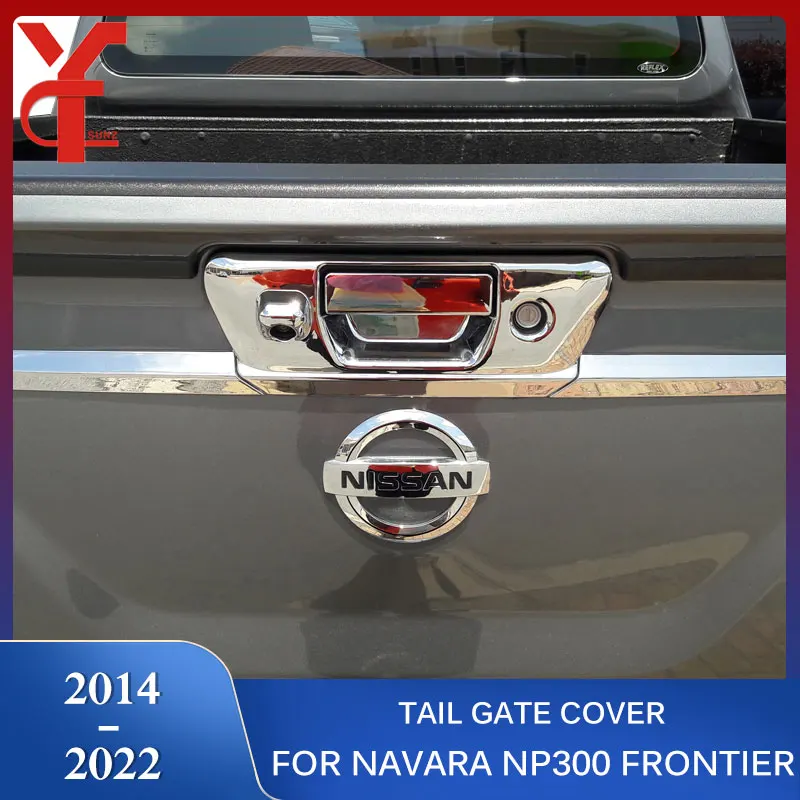 ABS Rear Gate Cover Truck Trim For Nissan Navara Np300 2014 2015 2016 2017 2018 2019 2020 2021 Frontier Accessories YCSUNZ