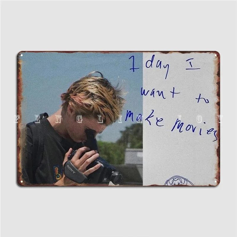 Mid90s 1 Day I Want To Make Movies. Poster Metal Plaque Club Party Garage Club Retro Wall Decor Tin Sign Posters