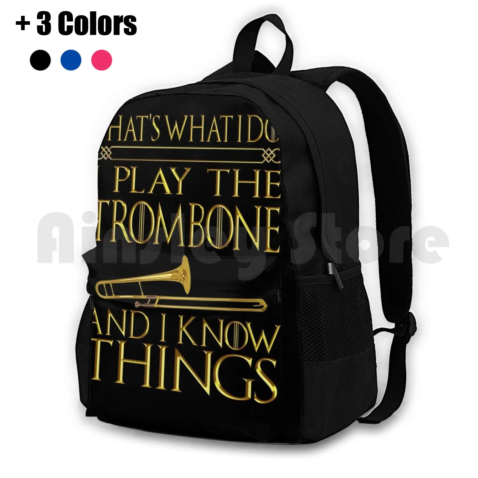 Trombone That's What I Do I Play The Trombone And I Know Things Shirt Outdoor Hiking Backpack Waterproof Camping Travel