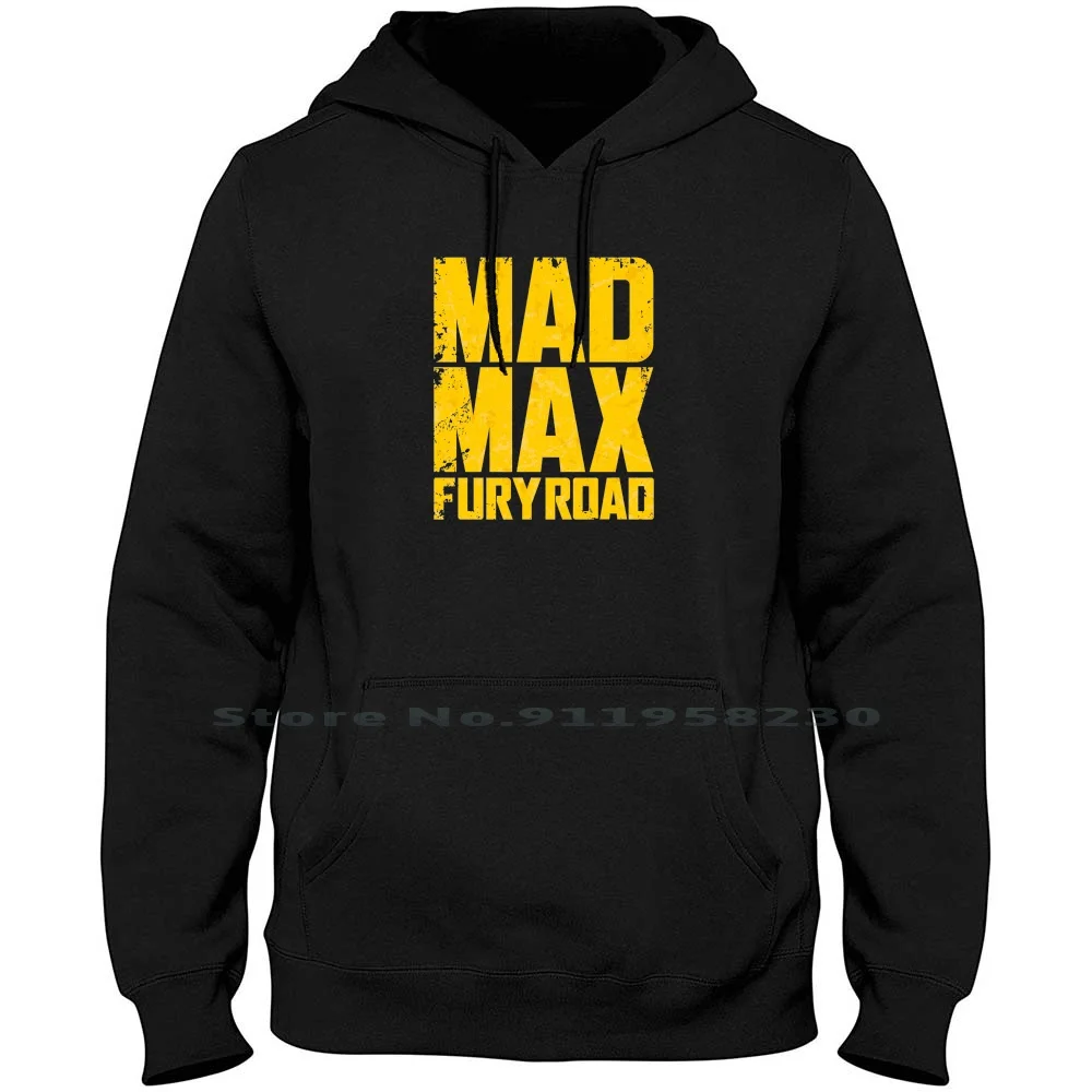 Fury Road Mad Max Men Women Hoodie Sweater 6XL Big Size Cotton Video Music Movie Games Tage Road Max Mad Fur Art Age Ny