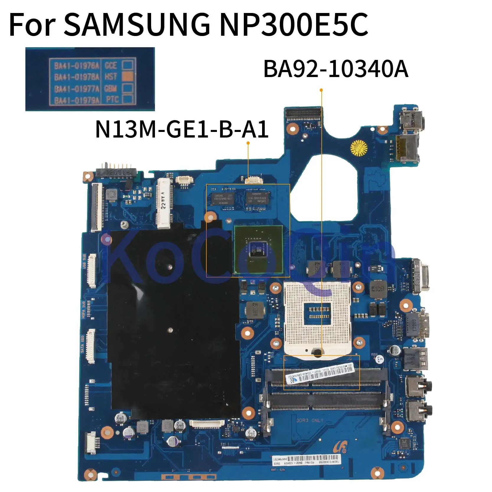 KoCoQin Laptop Motherboard For SAMSUNG NP300E5C BA92-10340A HM70 N13M-GE1-B-A1 512M Mainboard