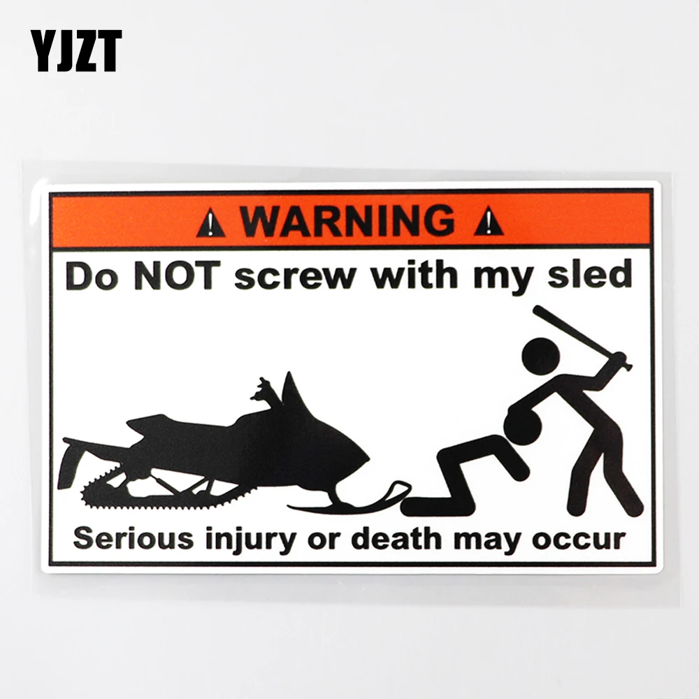 YJZT 15.5CM×9.6CM Car Sticker Do Not Screw With My Sled Snowmobile PVC Decal 12C-0485