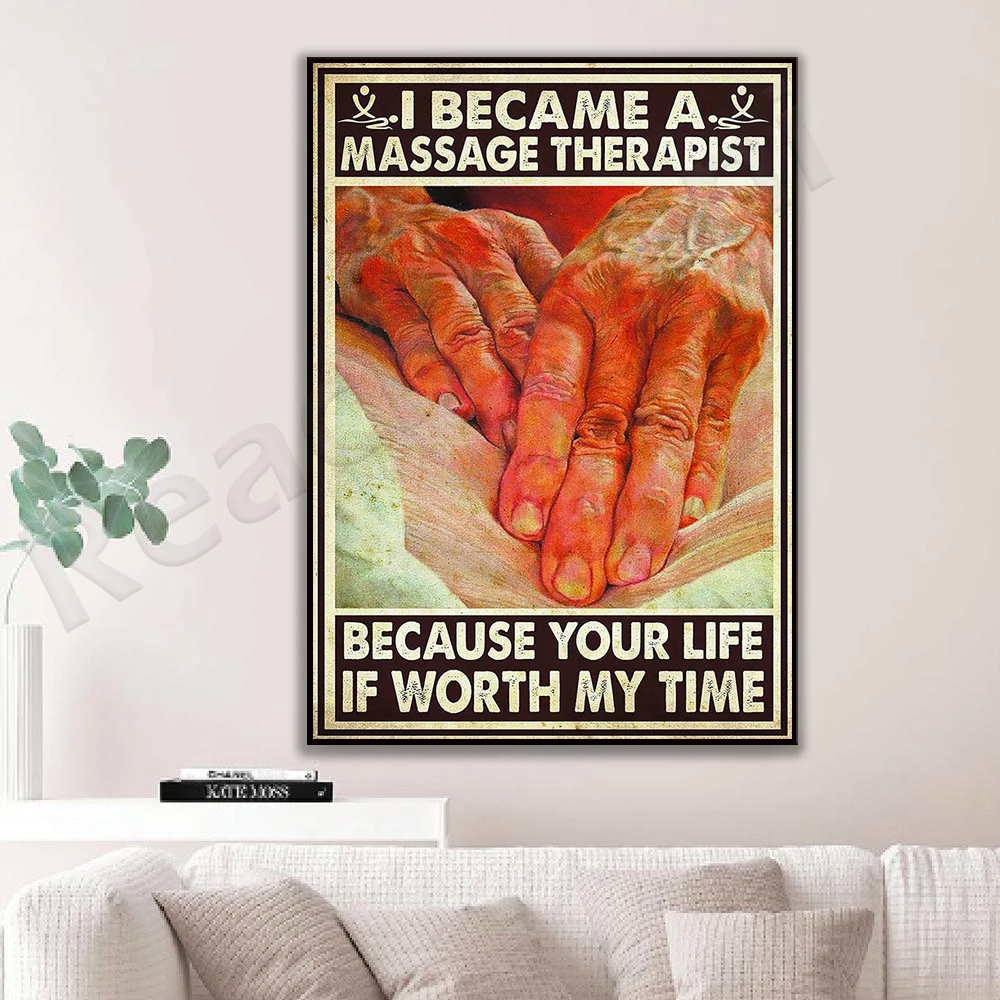 Massage canvas poster I became a massage therapist because your life is worth my time