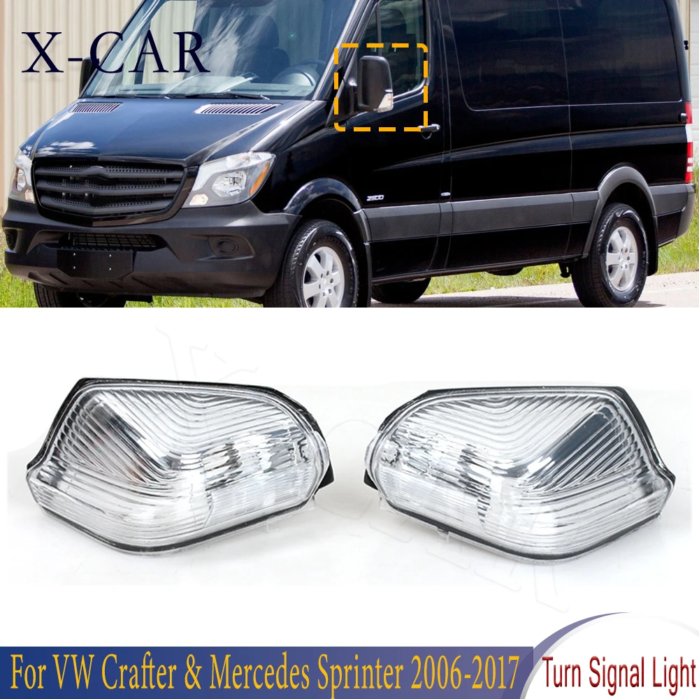 X-CAR Front Side Mirror Turn Signal Light Lamp Blinker For VW Crafter Mercedes Sprinter 2006 2007 2008 2009 2010-2017 0018229020