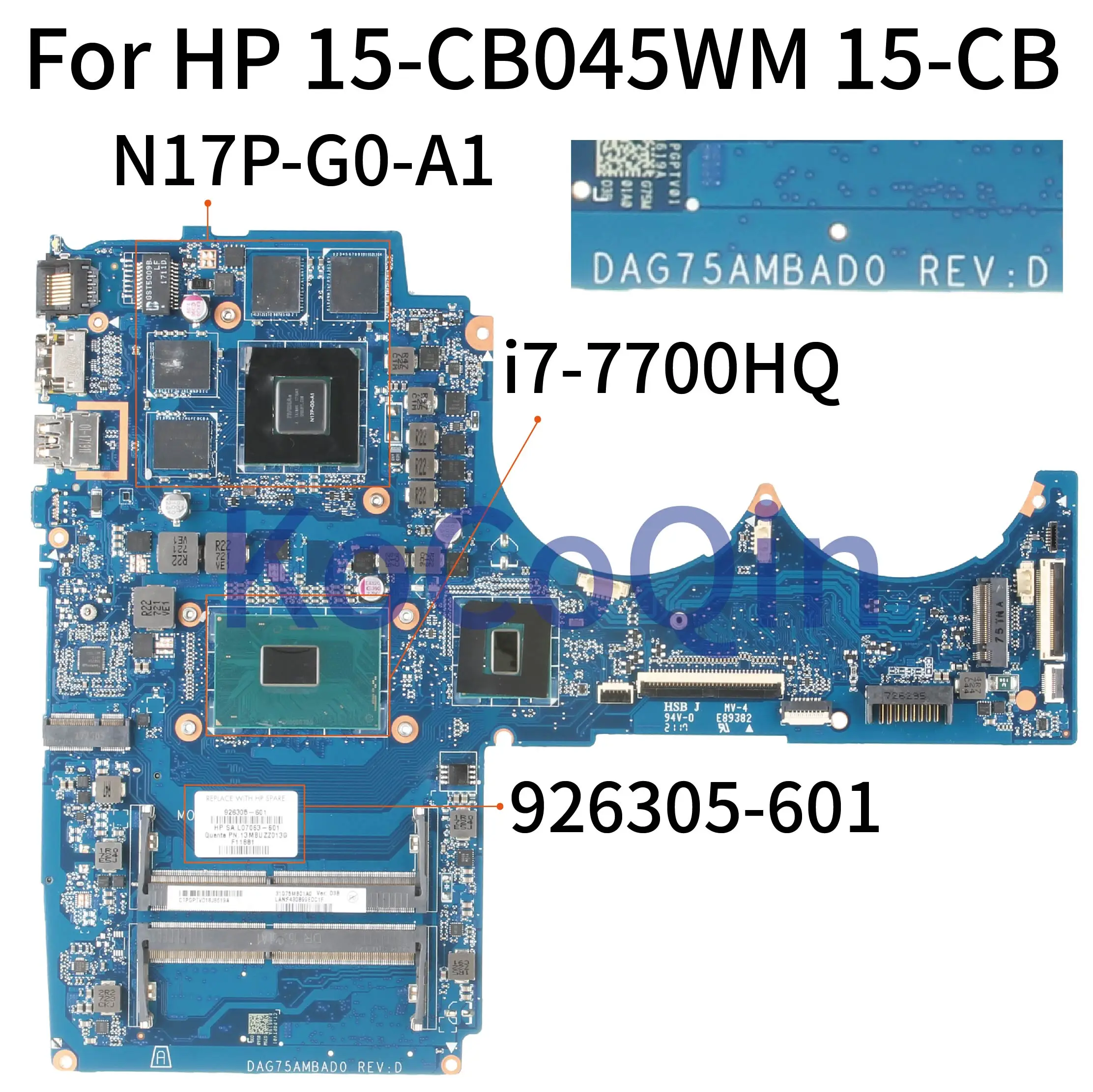 KoCoQin Laptop motherboard For HP 15-CB045WM 15-CB  SR32Q i7-7700HQ GTX1050 4GB Mainboard 926305-001 926305-601 DAG75AMBAD0