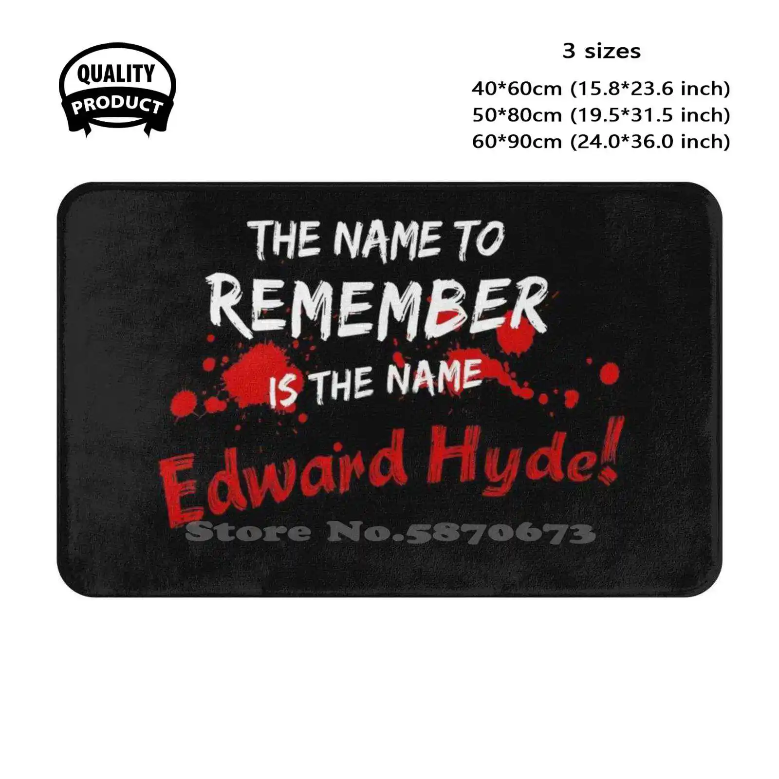 The Name To Remember Is Edward Hyde ( Black Background ) Soft Cushion Home Carpet Door Mat Car Rug The Strange Case Of Dr