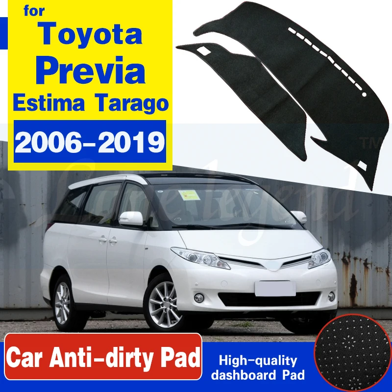 For Toyota Previa 50 2006~2019 XR50 Estima Tarago Anti-Slip Mat Dashboard Cover Pad Sunshade Dashmat Carpet Car Accessories 2018