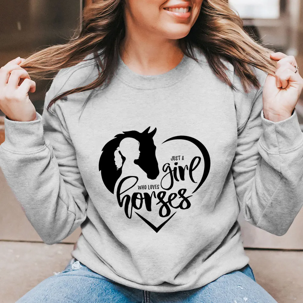 Just A Girl Who Loves Horses 100%Cotton Women Sweatshirt Horse Lover Funny Casual Winter O-Neck Long Sleeve Top Gift for Mother