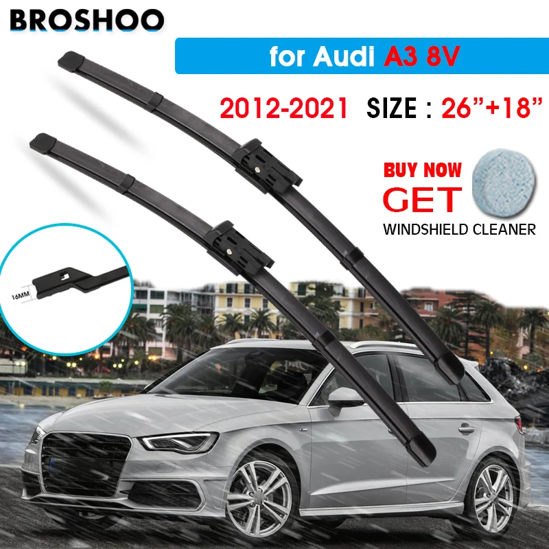 

Car Wiper Blade For AUDI A3 8V 26"+18" 2012-2021 Auto Windscreen Windshield Wipers Blades Window Wash Car Equipped Push Button