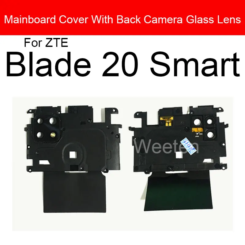 

Mainboard Cover With Back Camera Glass Lens For ZTE Blade 20 Smart Motherboard Cover with Rear Camera Glass Lens