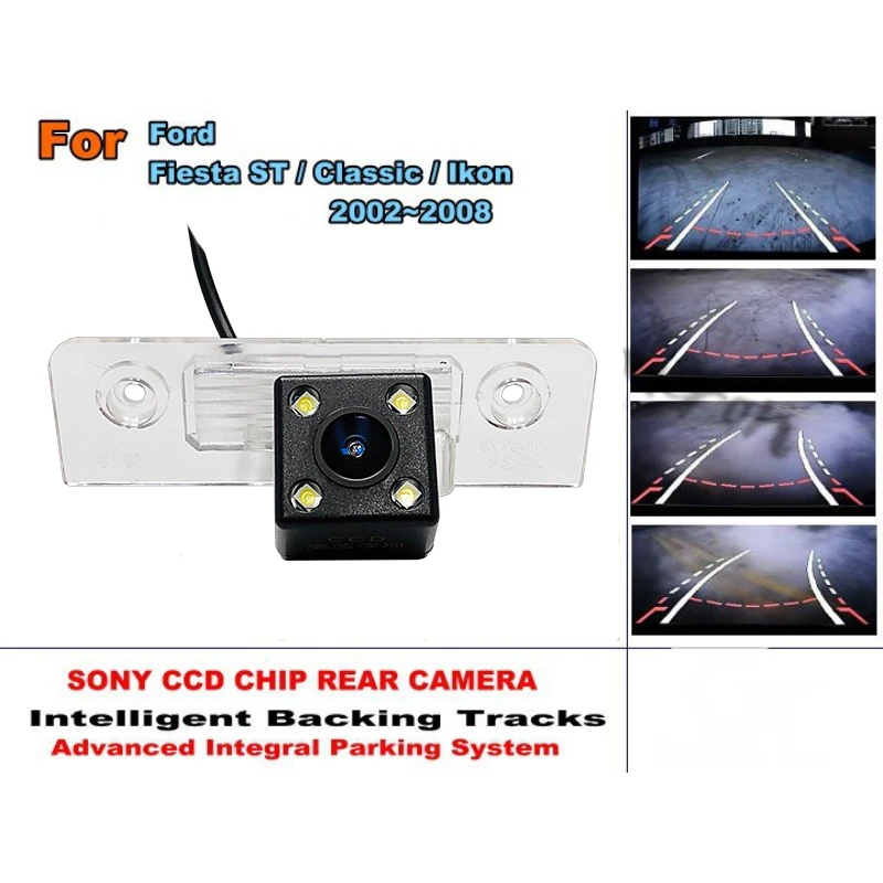 Intelligent Car Parking Camera / For Ford Fiesta ST / Classic / Ikon 2002~2008 with Tracks Module Rear Camera CCD Night Vision