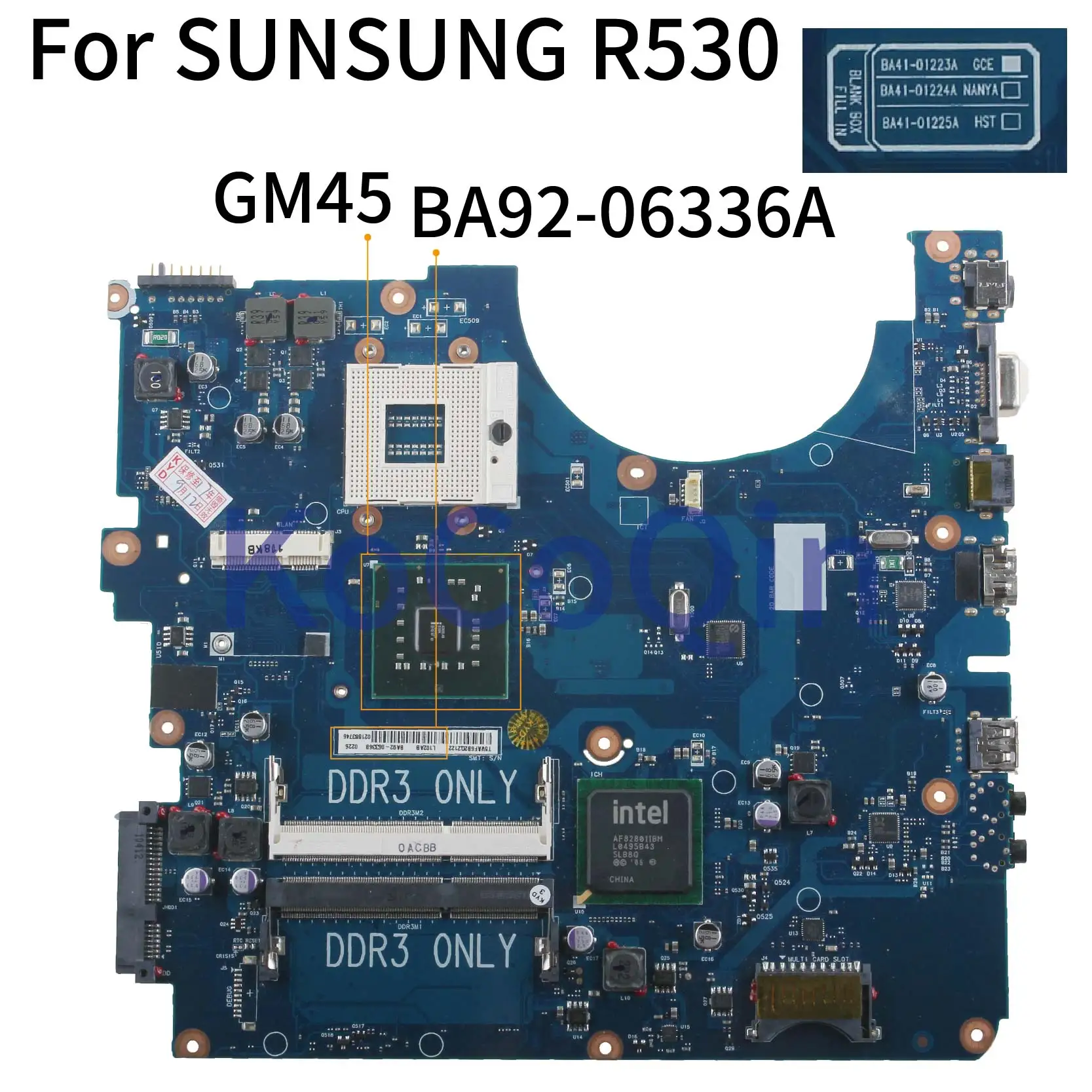 

KoCoQin Laptop motherboard For SUNSUNG NP-R530 R530 Mainboard BA41-01223A BA92-06336A GM45