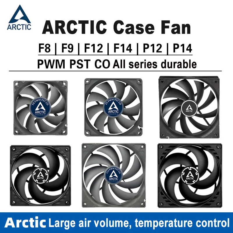 

ARCTIC F8 F9 F12 F14 P12 P14 PWM PST CO Computer Case silent cooling Fan PMW Temperature Control Cooler fan low noise