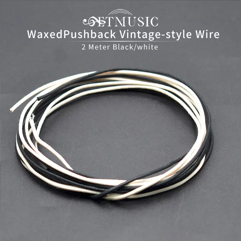 

2 Meter (1-white/1-black) Waxed Covered Pre-tinned 7-strand Pushback Vintage-style Guitar Wire Guitar Parts Instrument Cable