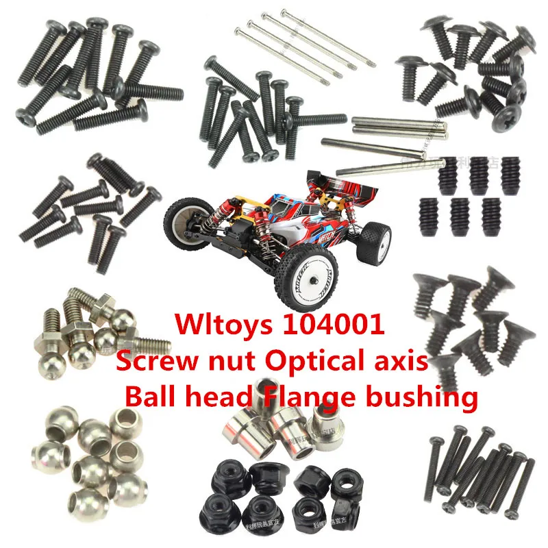 

WLtoys 104001 RC Car spare parts Screw nut Optical axis Ball head flange bushing collection