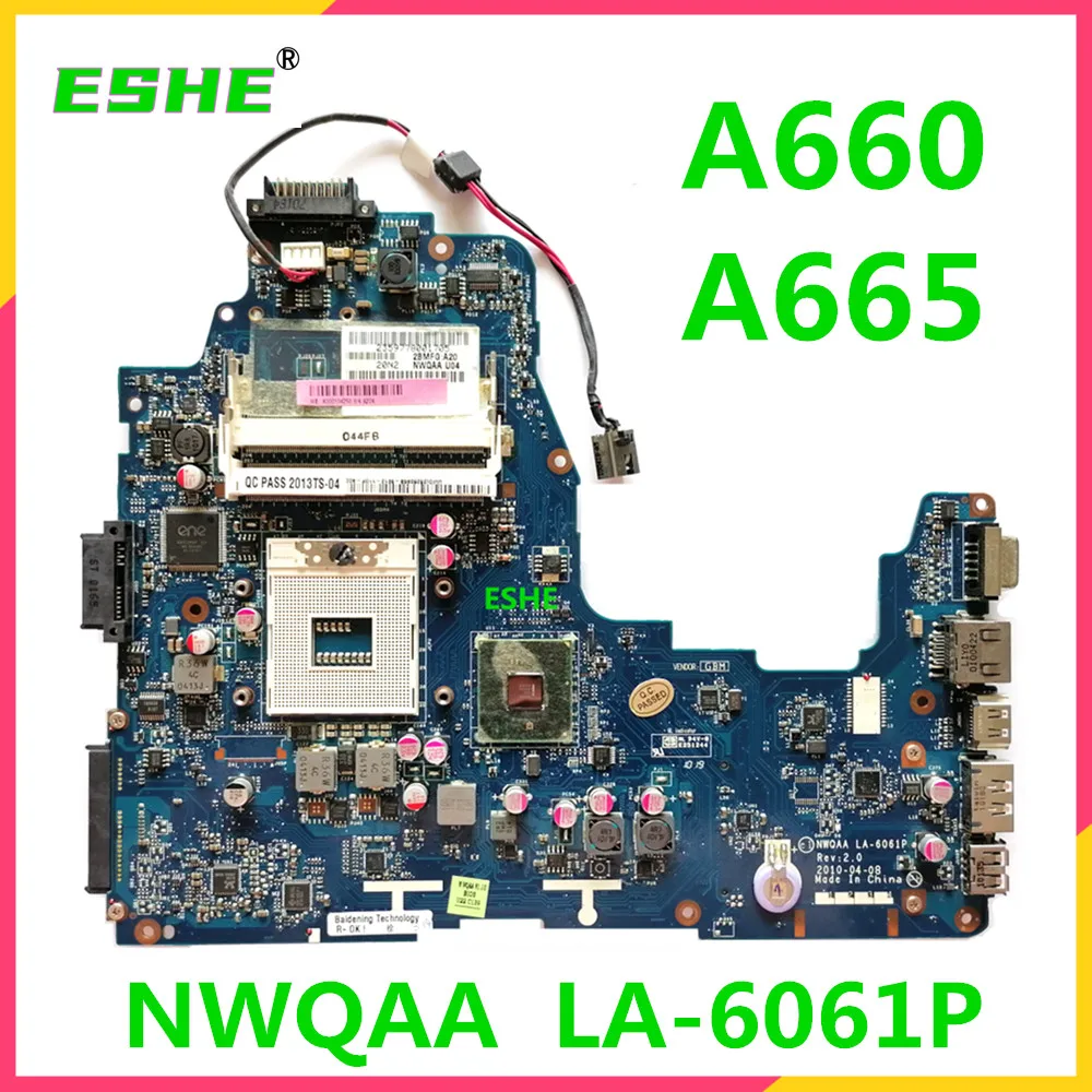Original For Toshiba Satellite A660 A665 Laptop Motherboard HM55 DDR3 NWQAA LA-6061P K000104270 K000104250 100% Test