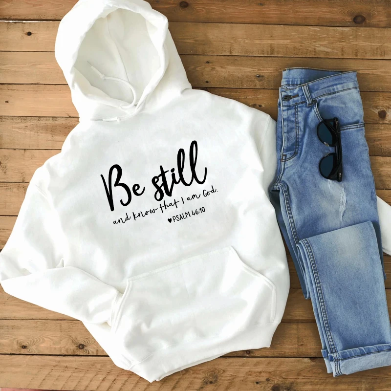 

Be Still And Know That I Am God Pslam 46:10 Hoodies Women Religious Christian Pullover Casual Faith Bible Verse Quote Sweatshirt