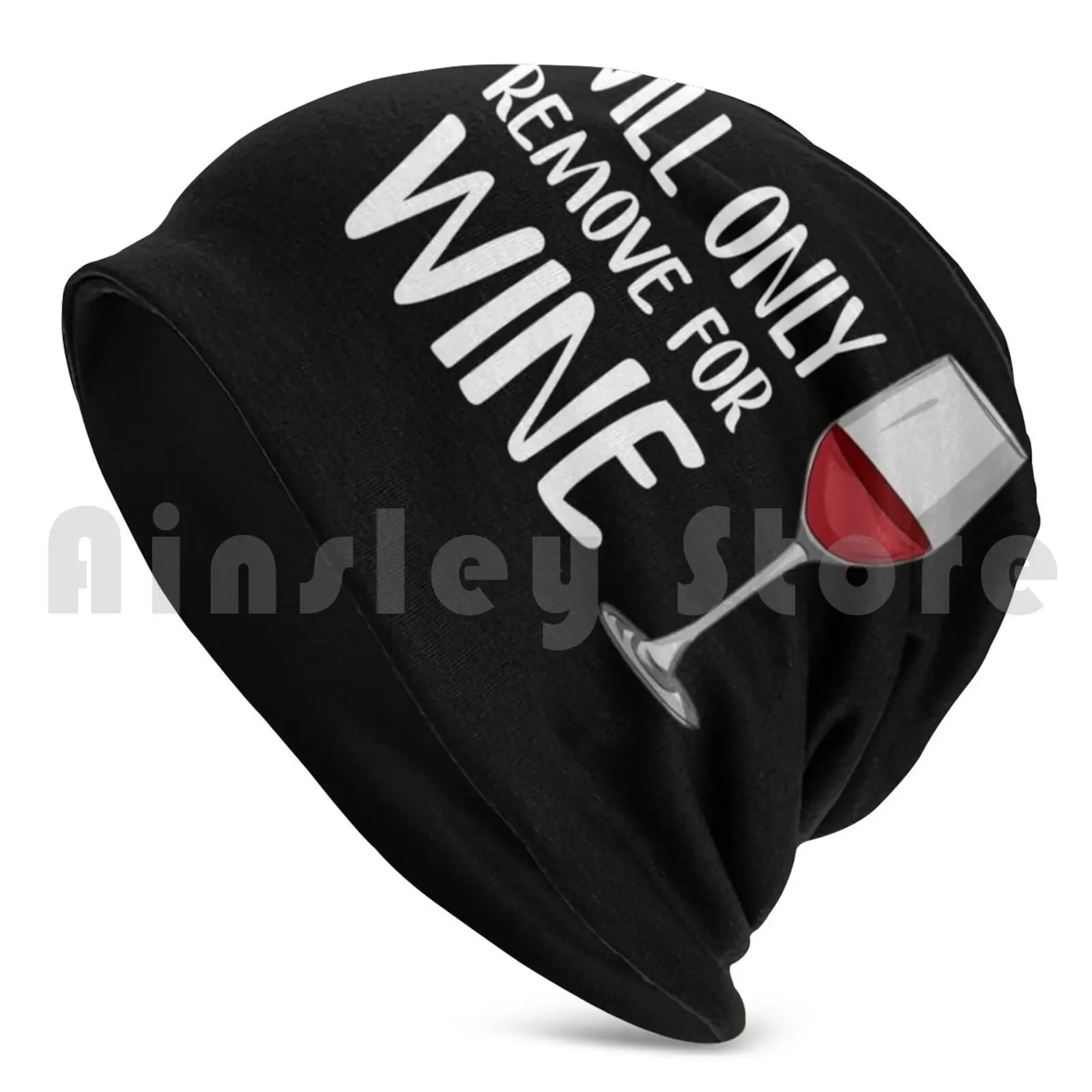 Will Only Remove For Wine Beanies Knit Hat Hip Hop Will Only Remove For Wine Only Remove Wine