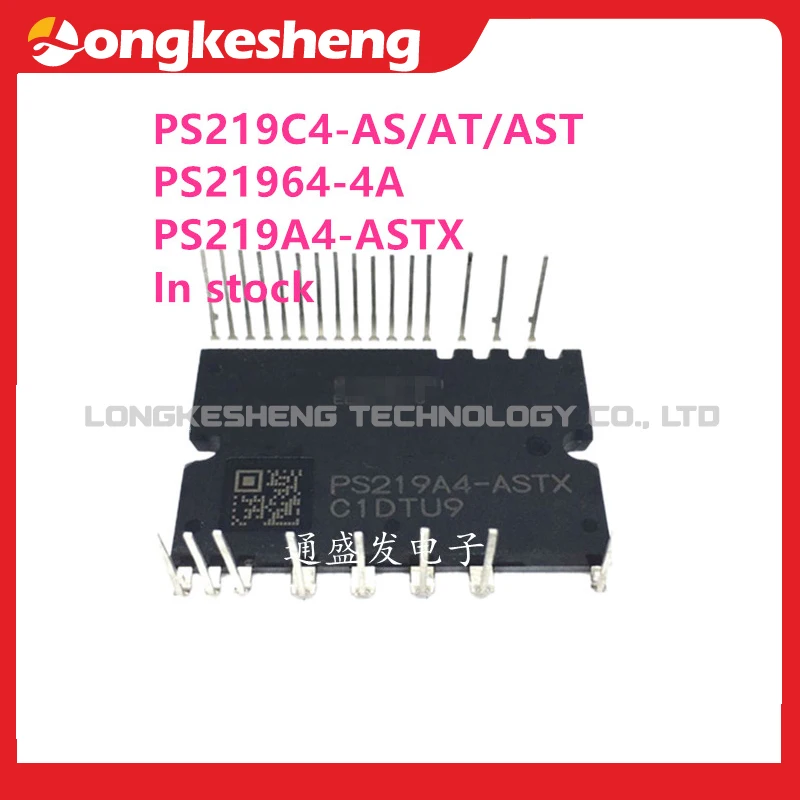 PS219C4-AST PS219C4-AS PS219C4-AT PS21964-4A PS219A4-ASTX Original Module