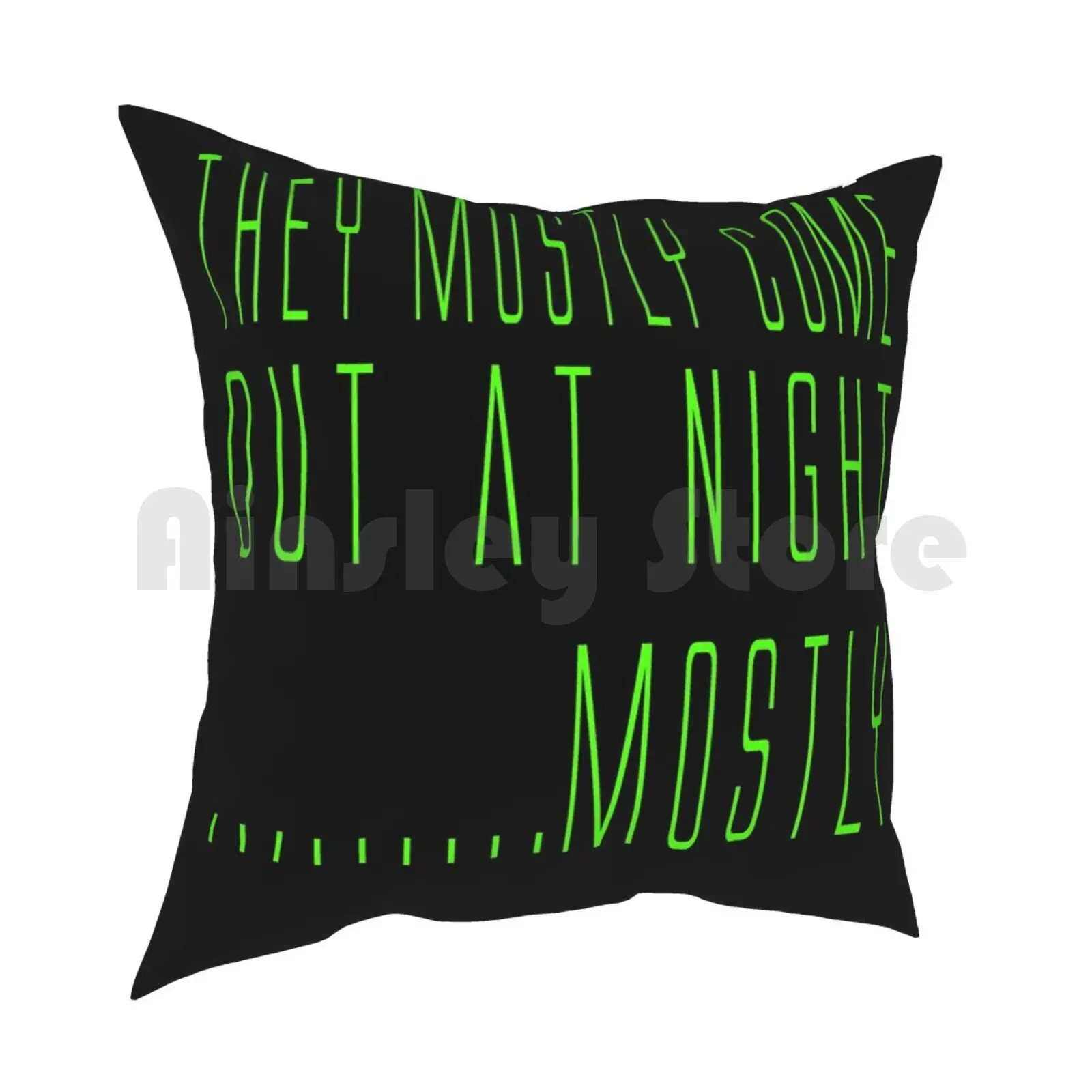 Quote-They Mostly Come Out At Night....Mostly Pillow Case Printed Home Soft DIY Pillow cover Quote Quotes Movie Movie Quote