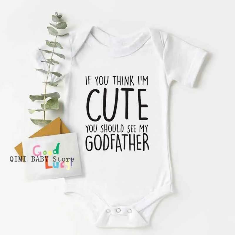 If You Think I'm Cute You Should See My Godfather Baby Bodysuit Newborn Boy Girl Short Sleeve Romper Outfits Cotton Baby Clothes