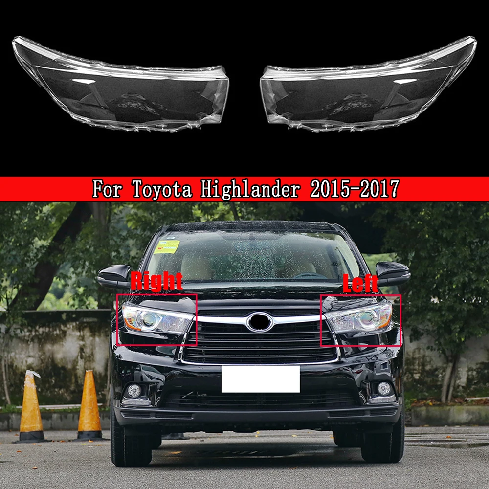 

Car Front Headlight Lens Cover Auto Headlamps Lampcover Transparent Lampshades Lamp Shell For Toyota Highlander 2015 2016 2017