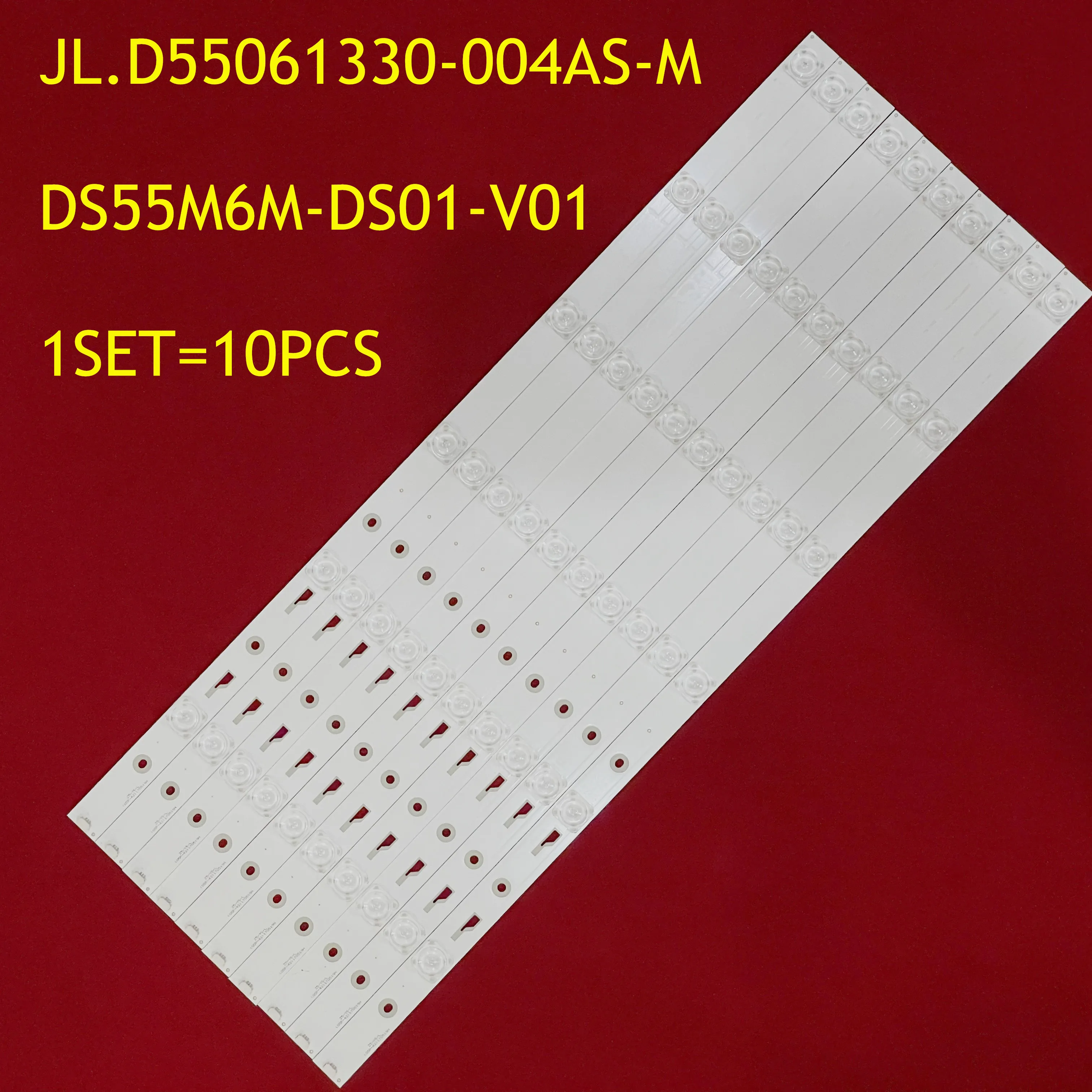 10pcs LED Backlight strip for 55 inch akai TV DS55M6M-DS01-V01 DSBJ-WG JL.D55061330-004AS-M B55C51 55X4 55X 55R4 55A15A T55FUK