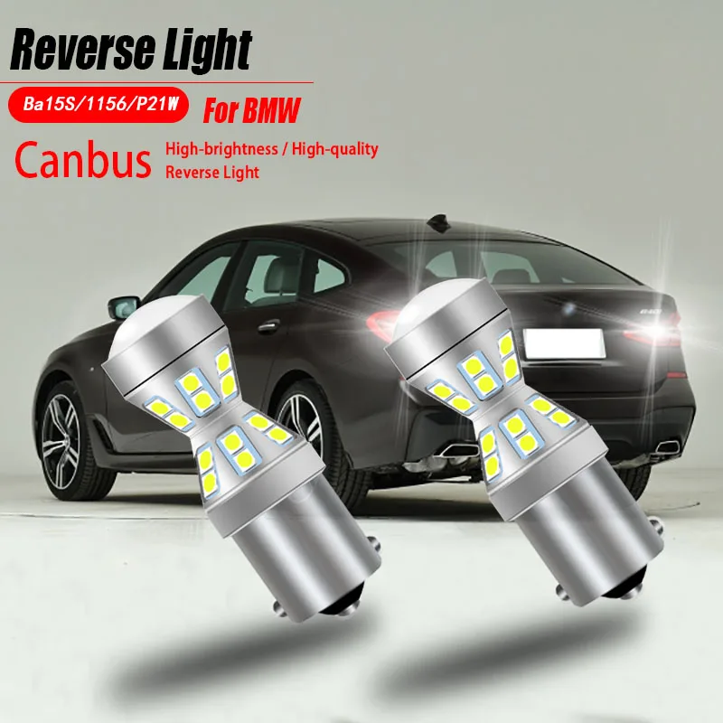 

2pcs Canbus LED Reverse Lights Bulbs Backup Lamp P21W BA15S For BMW 3 5 Series E46 E90 F30 F80 E36 E46 F34 E91 F31 E39 1997-2004