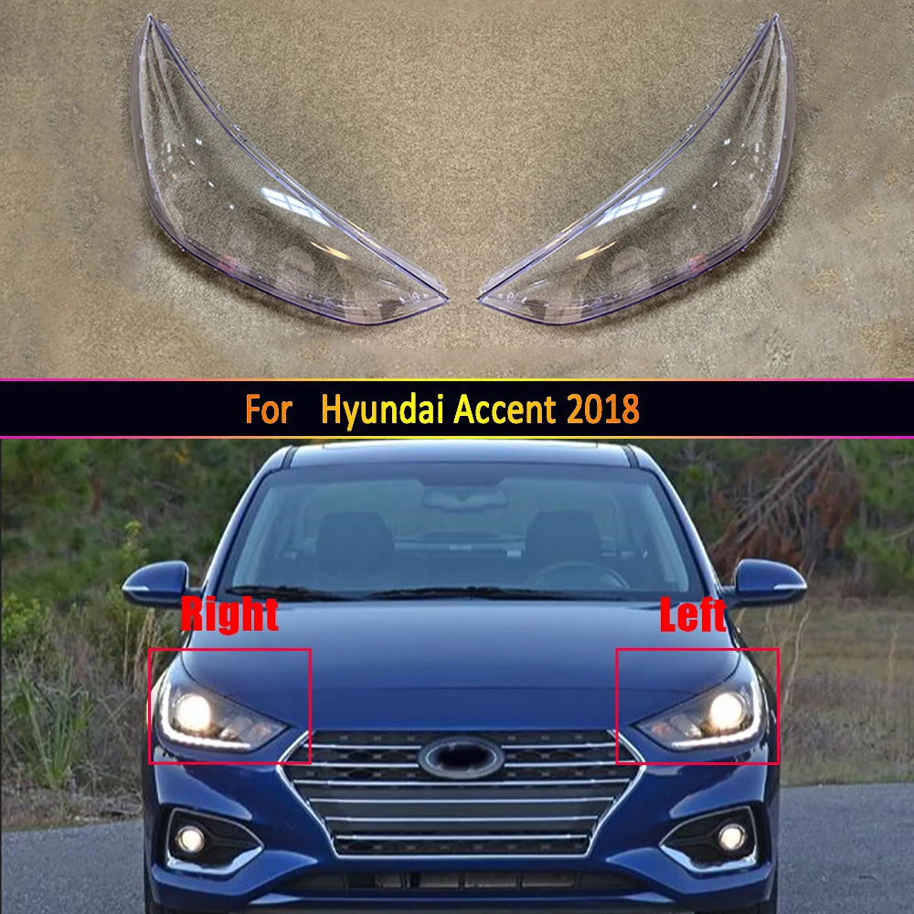 

For Hyundai Accent 2018 Headlight Cover Transparent Lampshade Lamp Lens Headlamp Shell Plexiglass