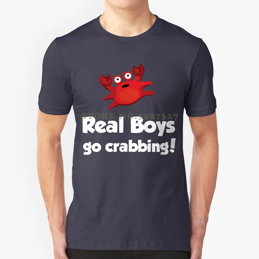 Men's Funny Fisher T Shirt-Real Boys Go Crabbing-Crab / Fish / Angler / Father's Day Gift / Funny Gift Idea Cartoon