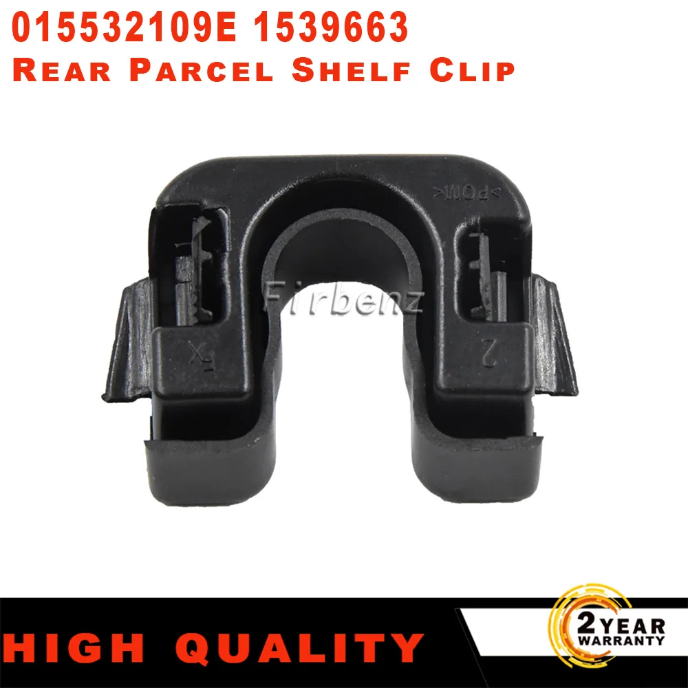 015532109E For Ford Focus MK3 Mondeo MK4 Fiesta MK7 MK8 C-max Rear Boot Trunk Load Cover Parcel Shelf Clips Pivot Bracket Mount