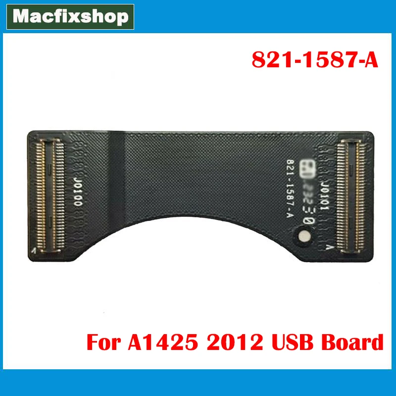 Laptop A1425 I/O USB Card Reader Board Flex Cable 821-1587-A For Macbook Pro Retina 13