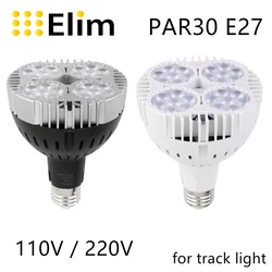 PAR30 LED E27 lampa 220v 110v Led żarówka PAR reflektor szynowy 45W 30W 40W 3000K 4000K 6000K pokaż pokój powódź ciepły zimny neutralny biały