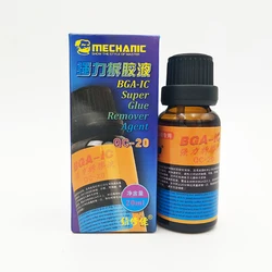 MECHANIC BGA IC Adhesive Glue Removing Epoxy Remover Cell Phone CPU Chip Cleaner BGA-IC Repair High effect Remove Liquid 20ml