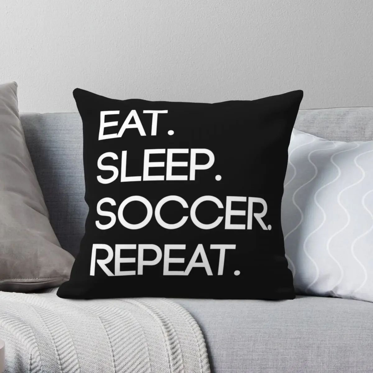 Eat. Sleep. Soccer. Repeat Square Pillowcase Polyester Linen Velvet Printed Zip Decor Throw Pillow Case Car Cushion Case 45x45