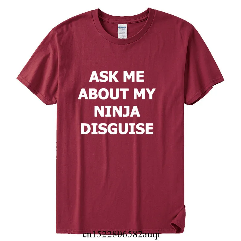 Mens Ask Me About My Ninja Disguise Flip Funny Men T-shirt Women O Neck Harajuku Cotton Tops Tee,Drop Ship