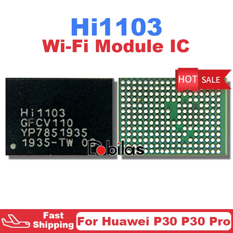 1Pcs/Lot HI1103 GFCV110 For Huawei P30 P30 Pro Wi-Fi IC BGA WiFi Module IC Chip Replacement Parts Chipset