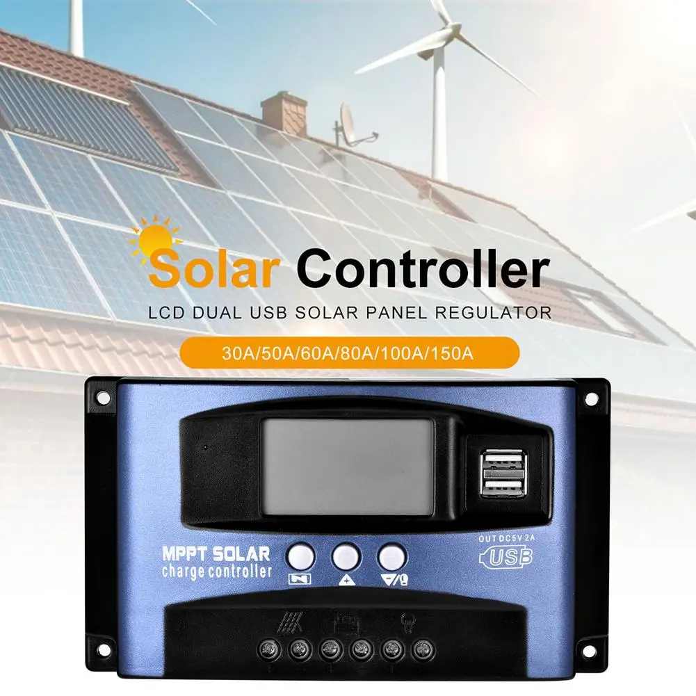 MPPT 12V Solar Charge Controller Lithium Battery Adjustable LCD Display Regulator 30/50/60/80/100/150A Dual USB Controller