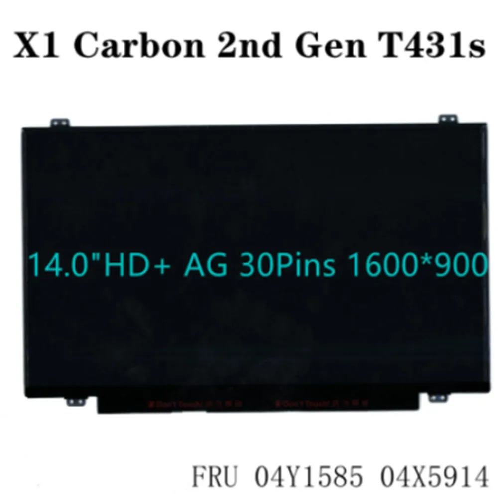 

B140RTN03.0 N140FGE-EA2 For Lenovo X1 Carbon 2nd Gen T431s Laptop LED LCD EDP Screen 14.0"HD+ AG 30Pins 1600*900 04Y1585 04X5914