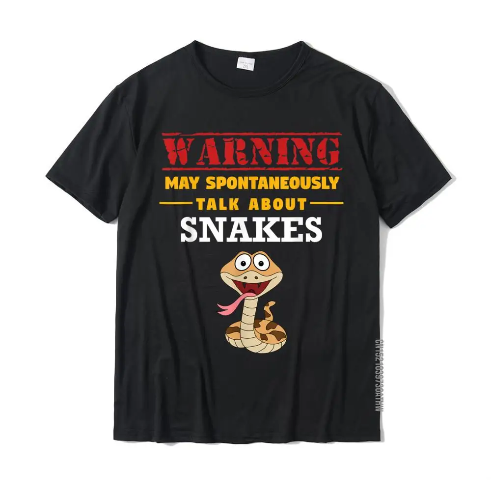 May Spontaneously Talk About Snakes - Funny Reptile T-Shirt Summer Top T-Shirts Prevailing Cotton Men Tops T Shirt Birthday