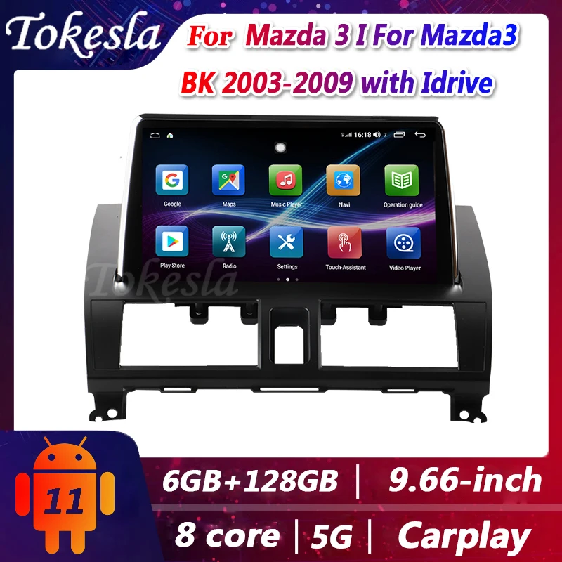 Tokesla For Mazda 3 BK Car Radio Android 11 with Idrive DVD Automotivo Central Multimedia Player Gps Navigation Screen 2003 2009