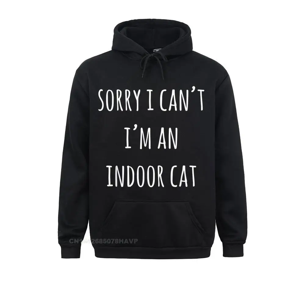 

Shy Gray Kitty Sorry I Cant Im An Indoor Cat Hoodie Sweatshirts For Men Men Hoodies Faddish NEW YEAR DAY Sportswears Family