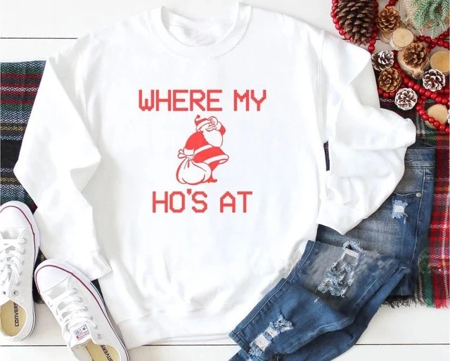 

Where My Hos At Funny Red Letter Christmas Gift Fashion Graphic Cotton Women Sweatshirt Kawaii Female Pullover Long Sleeve Shirt